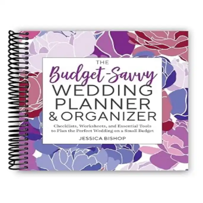 The Budget Savvy Wedding Planner and Organizer Worksheets Checklists and Essential Tools Spiral Bound Edition